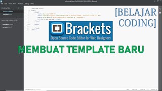 BRACKETS  BELAJAR CODING CARA MEMBUAT TEMPLATE BARU DAN MENGGANTI JUDUL DESAIN WEB [upl. by Ansaev]