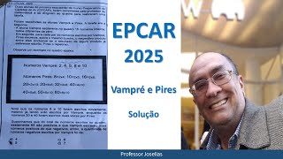 EPCAR 2025 Questão de matemática Vampré e Pires Resolvida Professor Joselias [upl. by Atiugram635]