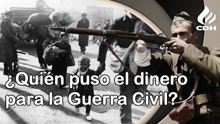 ¿Quién FINANCIÓ la GUERRA CIVIL española 1936 a 1939 [upl. by Sivle]