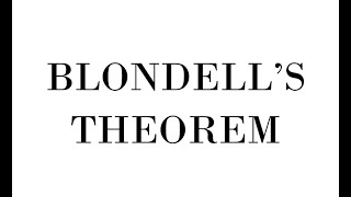 Blondells Theorem Part 3 [upl. by Pagas]