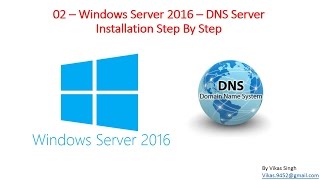 02 – Windows Server 2016 –How to Install DNS Server Step By Step [upl. by Ahcarb]