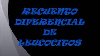 RECUENTO DIFERENCIAL DE LEUCOCITOS [upl. by Shatzer]