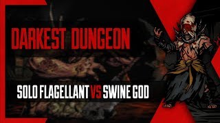 Darkest Dungeon  Solo Flagellant VS Swine God Wilbur first Color of Madness  Mods Stygian [upl. by Onig18]