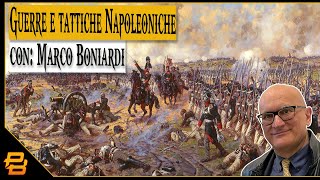 Live 164 ⁍ Guerre e tattiche nel periodo Napoleonico  con Marco Boniardi [upl. by Zoes]