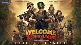 Welcome 3  To The Jungle  Official Trailer  Akshay K  Sanjay Dutt  Sunil S Paresh R Disha P [upl. by Pavier]