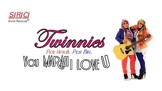 You Marah I Love U  Twinnies  Pen Merah Pen Biru [upl. by Nilatak]