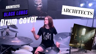 Black Lungs by Architects  Drum Cover [upl. by Rebma]