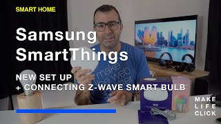 Samsung SmartThings Hub Set Up and Connecting a ZWave Light Bulb [upl. by Igiul473]