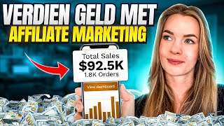 Geld Verdienen Met Affiliate Marketing Nederlandse Tutorial [upl. by Llenrup]