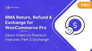 RMA Return Refund and Exchange for WooCommerce Pro Part 2 Exchange [upl. by Dorthea]