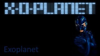 XOPLANET  Exoplanet Official video [upl. by Paske904]