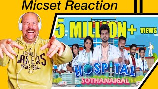 MicSet Hospital Sothanaigal Reaction [upl. by Notrab304]