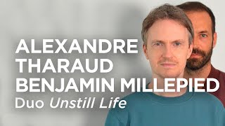 🎙️ INTERVIEW  Alexandre Tharaud amp Benjamin Millepied  Duo quotUnstill Lifequot [upl. by Esten99]