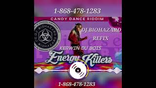 Energy Killers  Kerwin Du Bois DJ BIOHAZARD REFIX SOCA 2024 [upl. by Alfi]