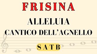 FRISINA  Alleluia cantico dellagnello SATB [upl. by Ecnerat]