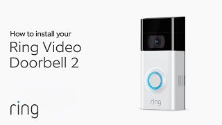 How to Install Ring Video Doorbell 2 in Less than 15 Minutes  Ring [upl. by Beverie]