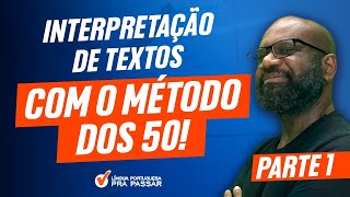 Interpretação de Textos com o Método dos 50  Parte 1 [upl. by Akanke]