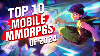 Top 10 Mobile MMORPGs of 2024 NEW GAMES REVEALED for Android and iOS [upl. by Forward]