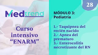 28 Taquipnea del recién nacido apnea del prematuro y enterocolitis necrotizante del RN [upl. by Snyder989]