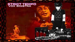 Vox Sinistra  Strict Tempo 01072021 Electro Coldwave Synth EBM Acid Synthwave Darkwave [upl. by Nicolais]