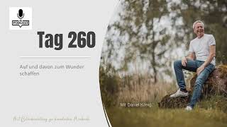 Tag 260 Auf und davon zum Wunder schaffen [upl. by Dorene]