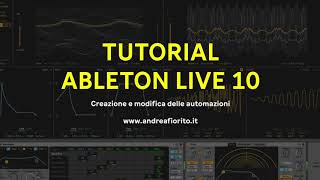 Tutorial Ableton Live 10  come scrivere le automazioni [upl. by Jobye689]