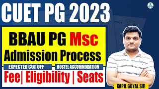 BBAU PG Admissions 2023  CUET PG 2023 Counselling  BBAU PG cut off eligibility fees Hostels [upl. by Er524]