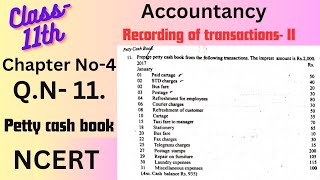 petty cash book Class11th Accountancy NCERT Chapter No4 Recording of transactionsII QN11✍️ [upl. by Peggir]