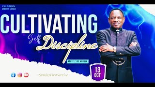 CULTIVATING SELF DISCIPLINE  APOSTLE JOE MBUGUA  SUNDAY FIRST SERVICE  13TH OCT 2024 [upl. by Birdt57]