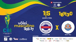 🏐 CBI SUB17 DE VÔLEI MASCULINO  OLYMPICOMG X RECIFEPE [upl. by Ferd]