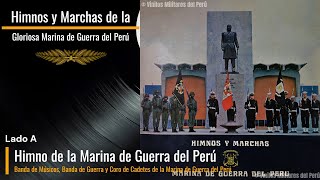 Himnos y Marchas de la Gloriosa Marina de Guerra del Perú  Banda de la Marina de Guerra del Perú [upl. by Seka227]