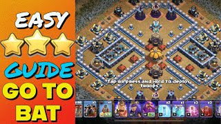 EASY 3 Star Guide for Goblin Map quotGo To Batquot  Townhall 11  Clash of Clans [upl. by Gibby]