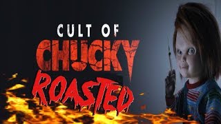 Cult Of Chucky Exposed Roasted [upl. by Aleibarg770]