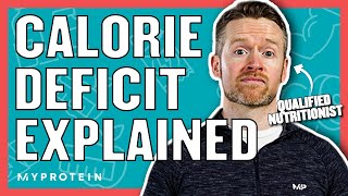 How To Calculate A Calorie Deficit For Weight Loss  Nutritionist Explains  Myprotein [upl. by Nohpets]