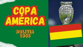 COPA AMÉRICA BOLIVIA 1963 [upl. by Alocin]