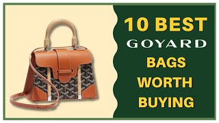 10 Best Goyard Bags That Are Worth The Money  My First Luxury [upl. by Abehsile]