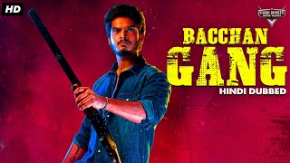 BACCHAN GANG  Superhit Hindi Dubbed Full Action Movie  Akash Puri Gehna Sippy  South Movie [upl. by Amlez961]