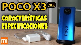 POCO X3 NFC CARACTERÍSTICAS y ESPECIFICACIONES [upl. by Ellis]