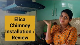 Elica Chimney Unboxing Installation and review [upl. by Eineeuq]