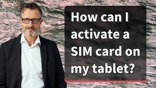 How can I activate a SIM card on my tablet [upl. by Ahsinirt]