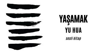 Yaşamak  YU HUA  Sesli Kitap Dinle [upl. by Ines]