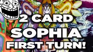 YUGIOH 2 CARD SOPHIA FIRST TURN NO HANDS  DECK PROFILE 2015 [upl. by Anialad]