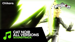 MIRACULOUS  SOUNDTRACK Cat Noirs Transformation ALL THE VERSIONS [upl. by Ever]