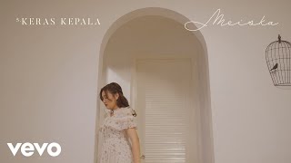 Meiska  Keras Kepala  Album Hanya Figuran  Lyric Visualizer [upl. by Rolfe]