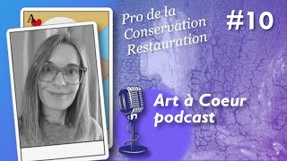 AAC 10  Restauration de peintures ce que vous ne savez pas enfin pas encore avec Rafaelle Rosini [upl. by Terces]