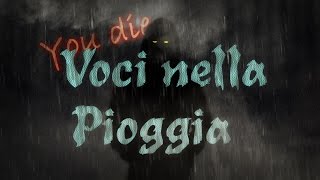 Voci nella Pioggia  Creepypasta 4 [upl. by Assel431]