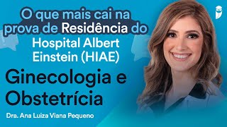 O que mais cai na prova de residência do Hospital Albert Einstein HIAE  Ginecologia e Obstetrícia [upl. by Yroj]