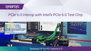 World’s First PCIe 60 Interop with Intel’s PCIe 60 Test Chip at Intel Innovation 2023  Synopsys [upl. by Iaoh]