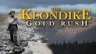 The Klondike Gold Rush [upl. by Dualc530]