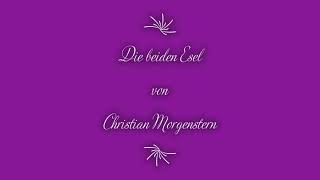 Hörbuch Altes Gedicht Die beiden Esel von Christian Morgenstern [upl. by Dnyletak]